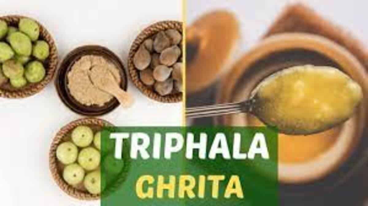 Triphala Ghrita Benefits